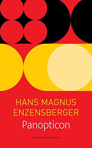 Panopticon: Twenty Ten-minute Essays (The German List)