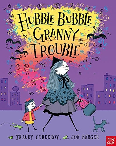 Hubble Bubble, Granny Trouble (Hubble Bubble Series)