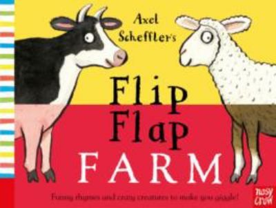 Axel Scheffler's Flip Flap Farm (Axel Scheffler's Flip Flap Series)