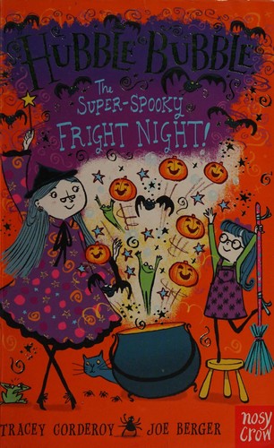 Hubble Bubble: The Super Spooky Fright Night (Hubble Bubble Series)