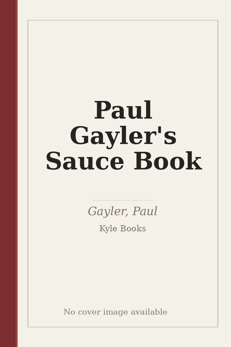 Paul Gayler's Sauce Book - no cover image available