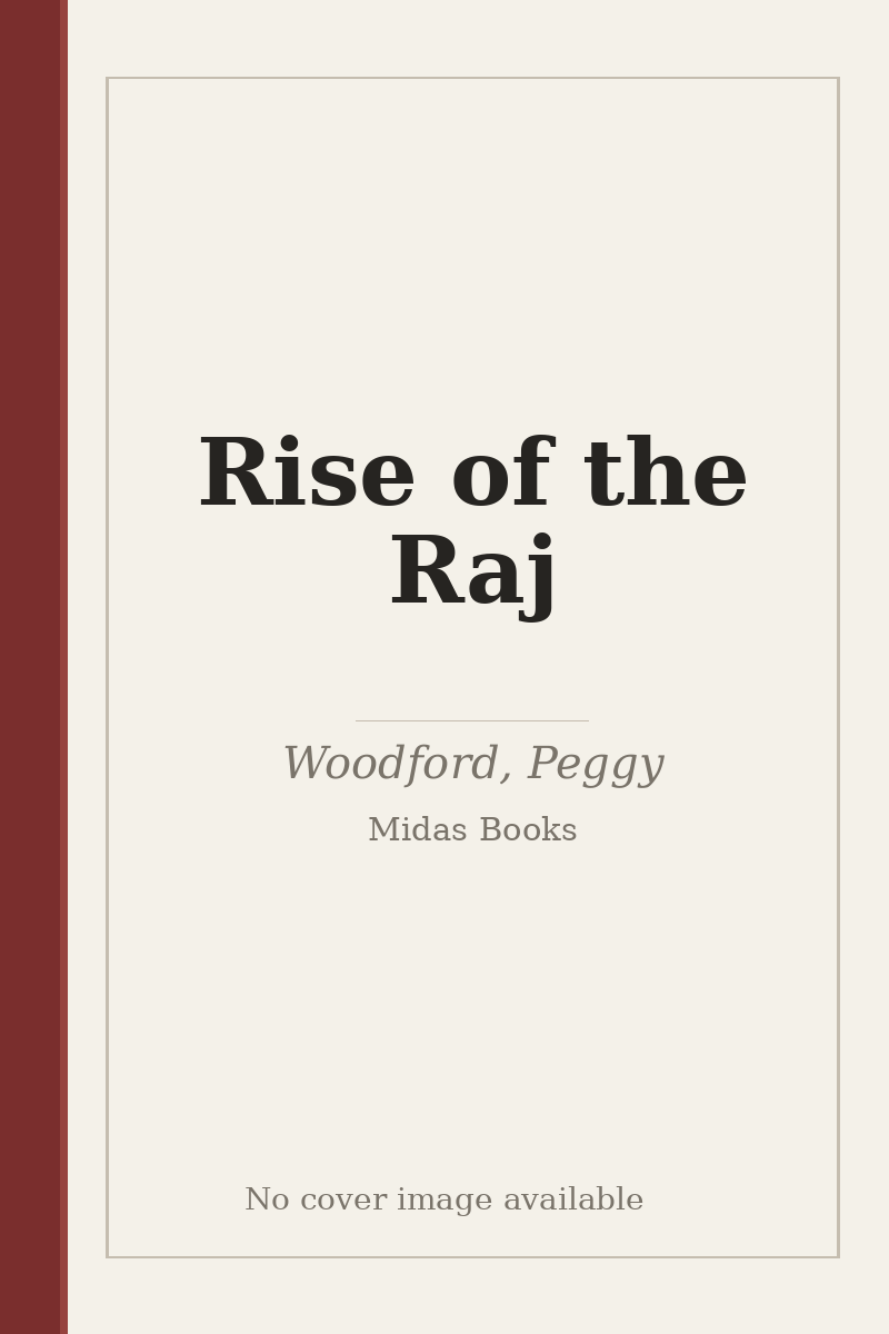 Rise of the Raj - no cover image available