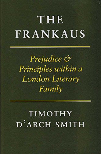 The Frankaus: Prejudice & Principles Within a London Literary Family
