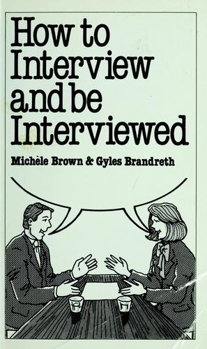 How to Interview and be Interviewed (Overcoming common problems)
