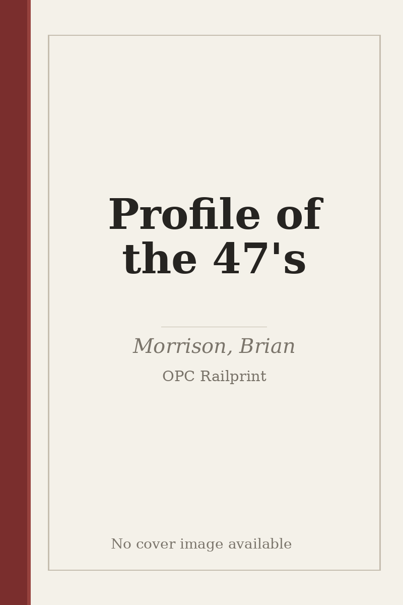 Profile of the 47's - no cover image available