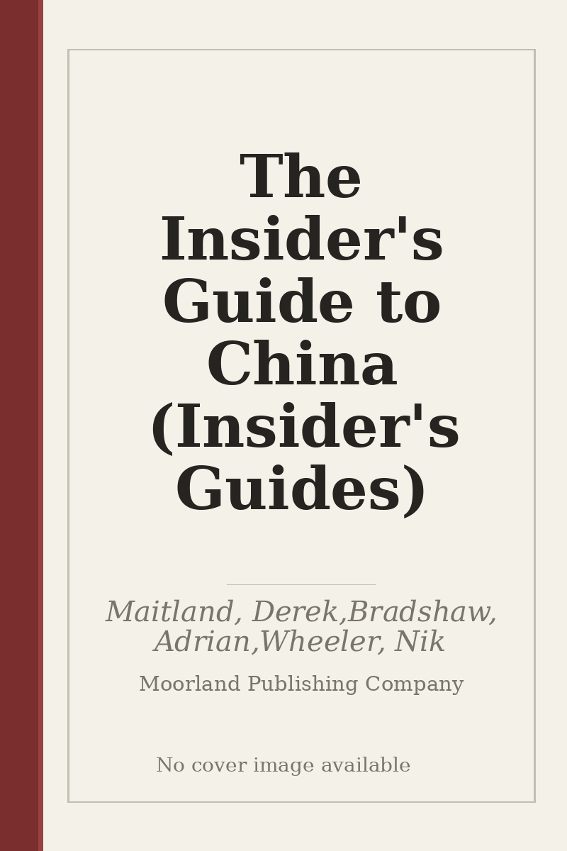 The Insider's Guide to China (Insider's Guides) - no cover image available