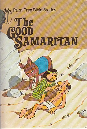 Good Samaritan (Palm Tree Bible Stories)