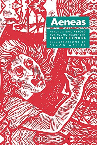 Aeneas: Virgil's Epic Retold for Young Readers