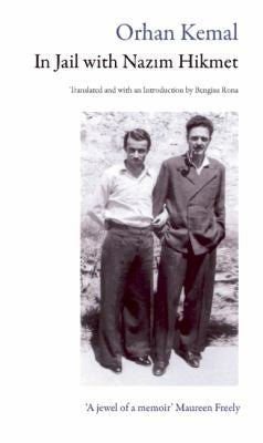 In Jail with Nazim Hikmet