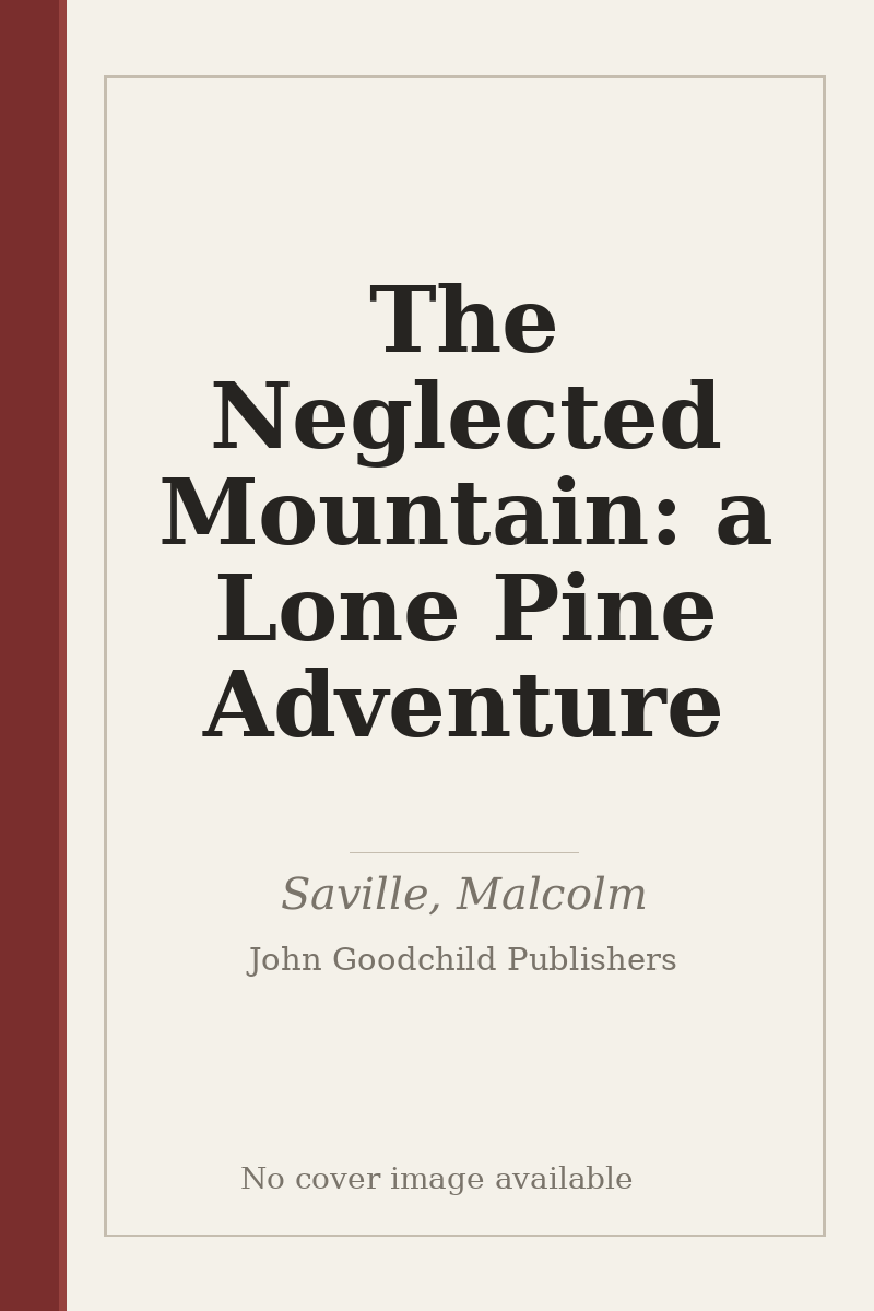 The Neglected Mountain: a Lone Pine Adventure - no cover image available