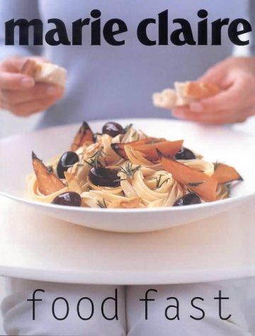 Marie Claire Food Fast
