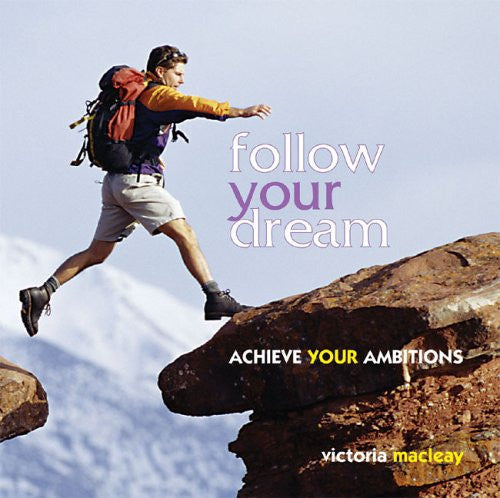 Follow Your Dream