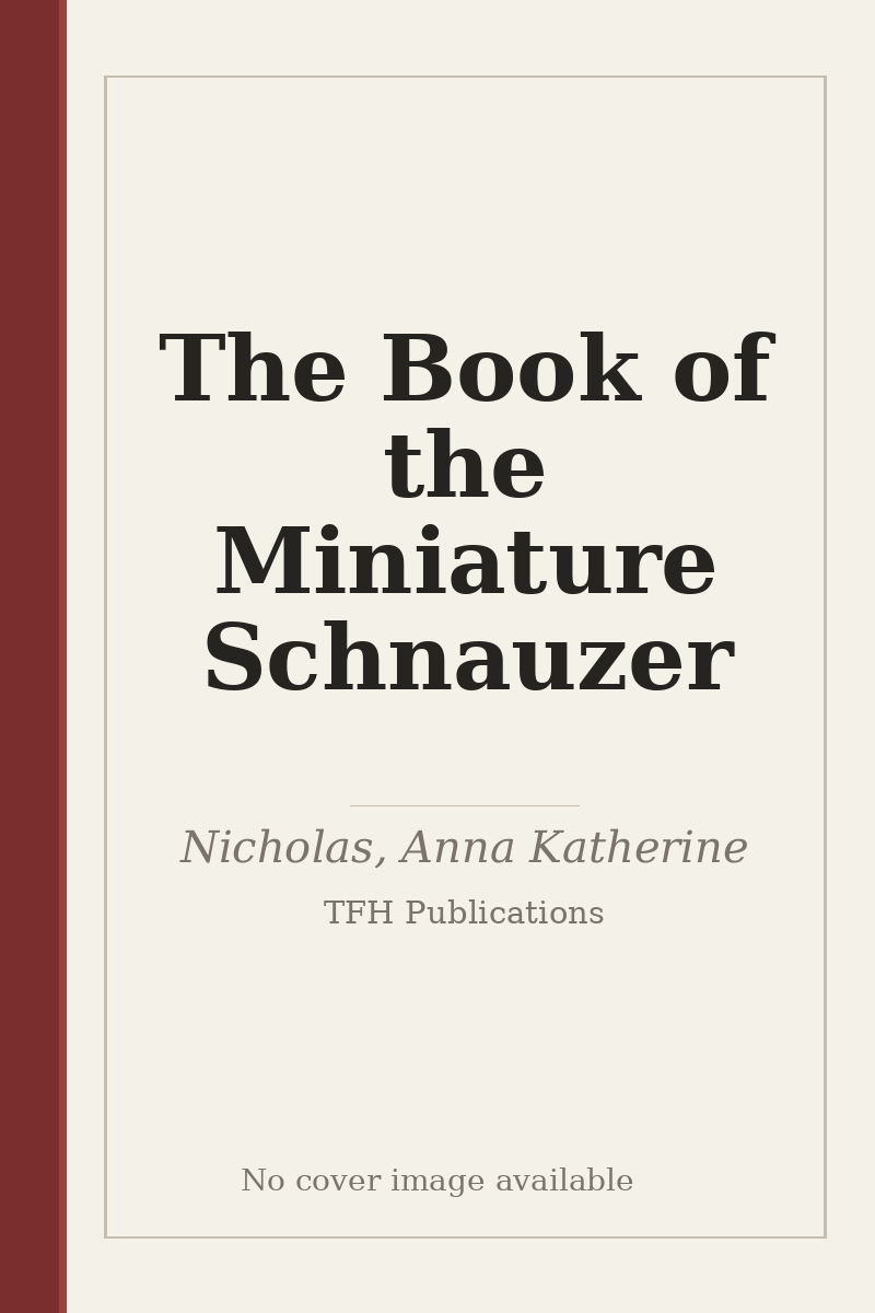 The Book of the Miniature Schnauzer - no cover image available