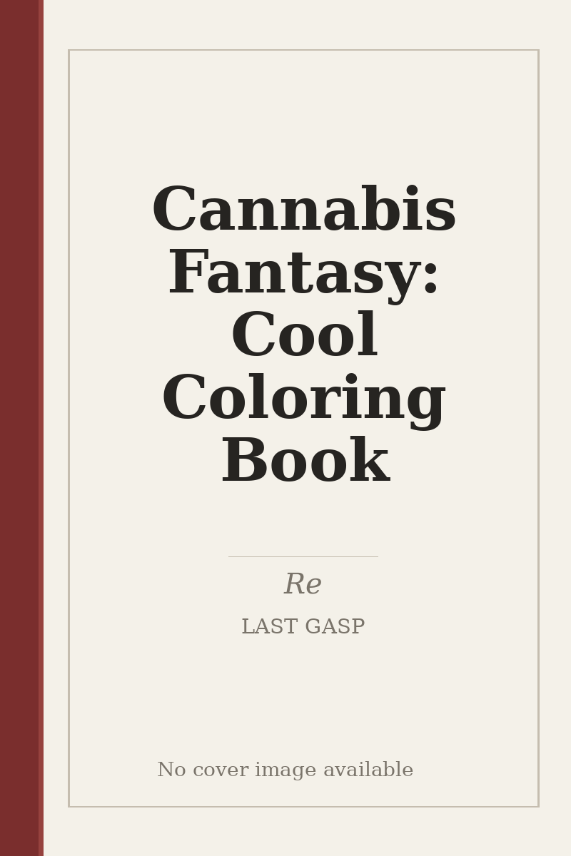 Cannabis Fantasy: Cool Coloring Book - no cover image available