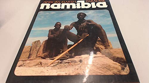 Namibia: Africa's Harsh Paradise