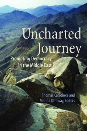 Uncharted Journey: Promoting Democracy in the Middle East (Global Policy Books)