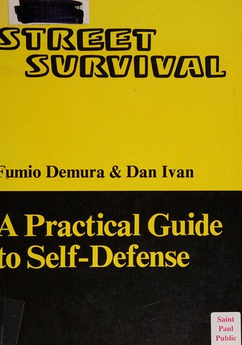 Street Survival: A Practical Guide to Self-defence