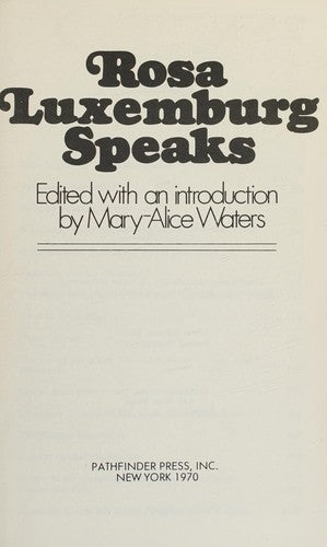 Rosa Luxemburg Speaks