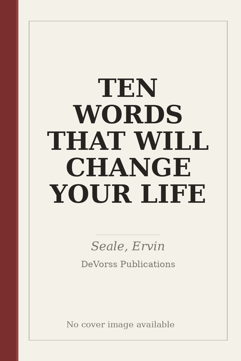 TEN WORDS THAT WILL CHANGE YOUR LIFE - no cover image available
