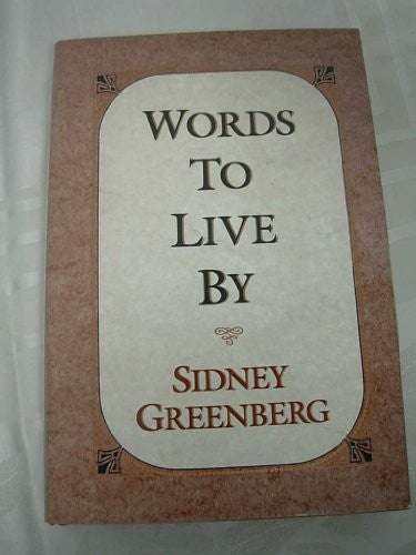 Words to Live by: Selected Writings
