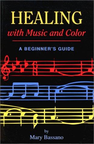 Healing with Music and Color: A Beginner's Guide