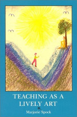 Teaching as a Lively Art