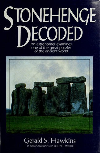 Stonehenge Decoded