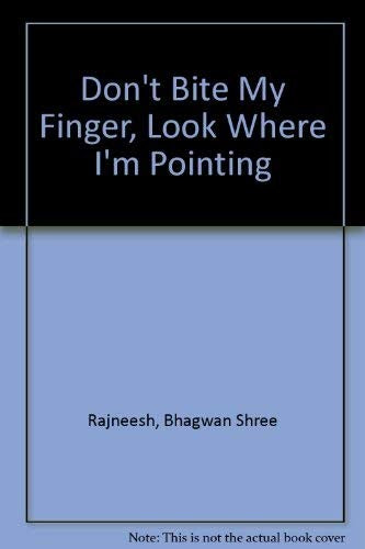Don't Bite My Finger, Look Where I'm Pointing