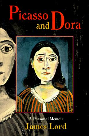 Picasso and Dora: a Personal Memoir