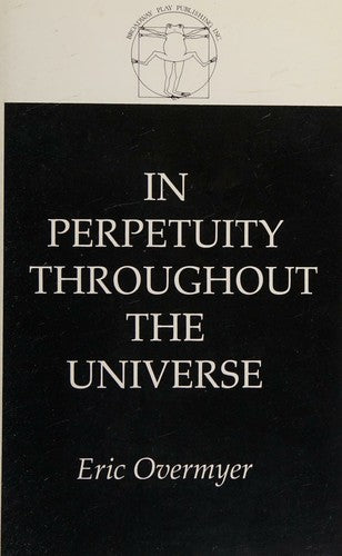 In Perpetuity Throughout the Universe