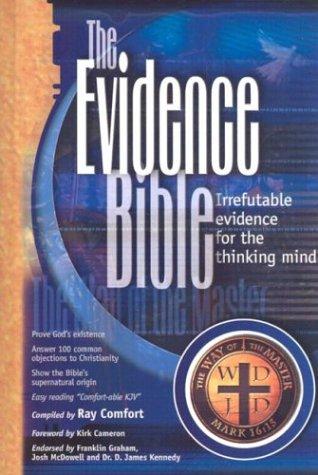 Evidence Bible - Way of the Master: Irrefutable Evidence for the Thinking Mind