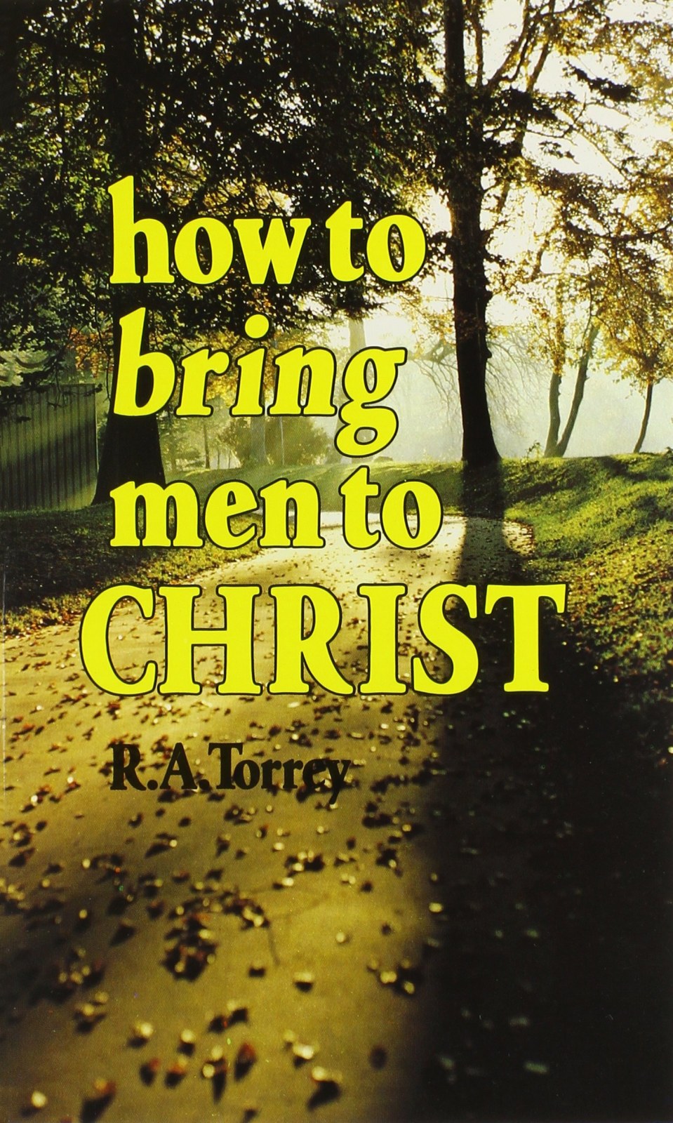 How to Bring Men to Christ