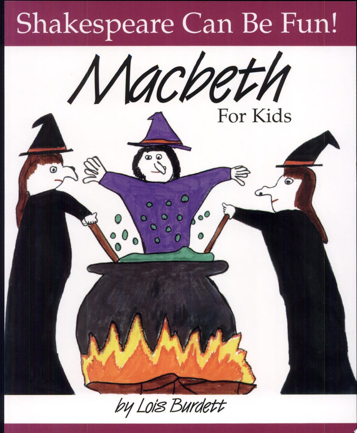 Macbeth for Kids (Shakespeare Can Be Fun!)
