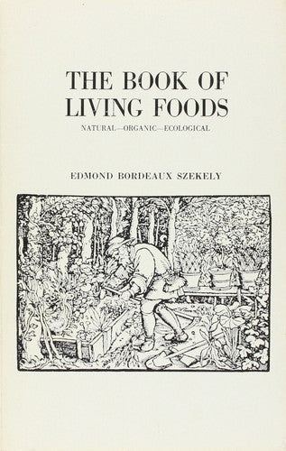 The Book Of Living Foods - Natural, Organic, Ecological