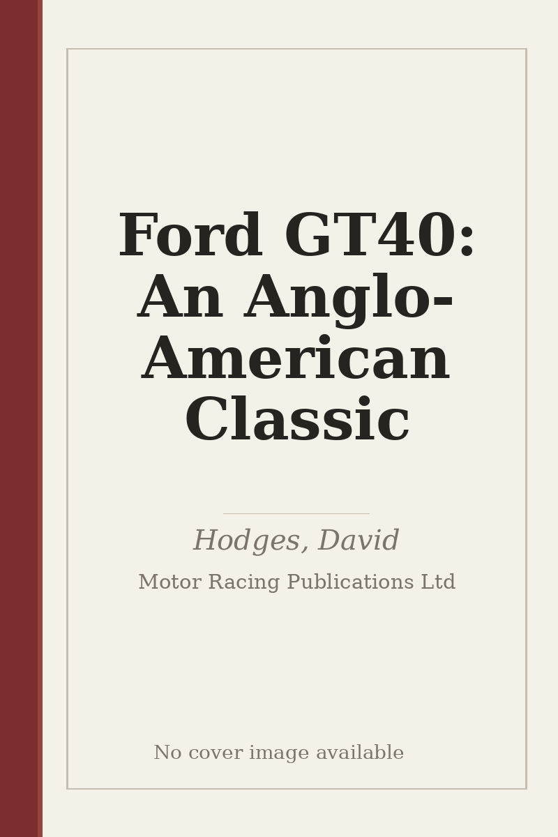 Ford GT40: An Anglo-American Classic - no cover image available