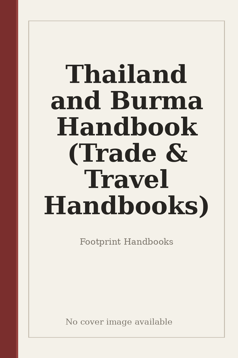 Thailand and Burma Handbook (Trade & Travel Handbooks) - no cover image available