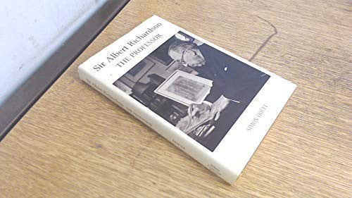 Sir Albert Richardson: The Professor