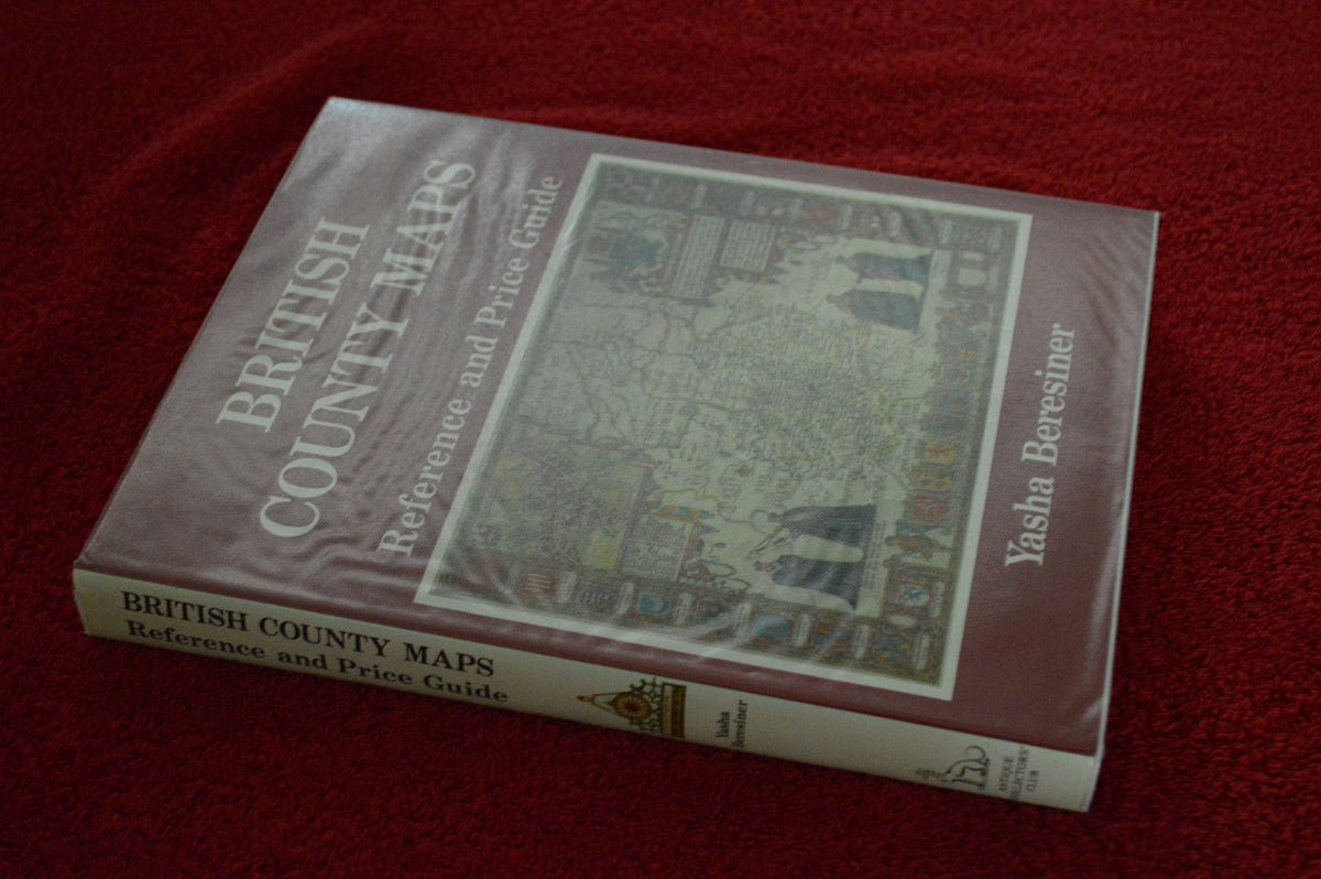 British County Maps: Reference and Price Guide: Price Guide and Reference