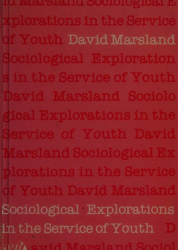 Sociological Explorations in the Service of Youth