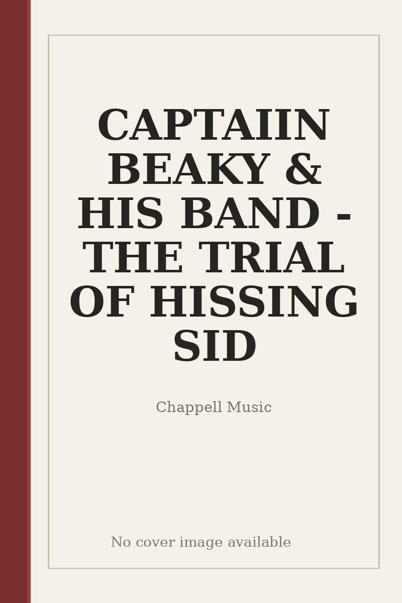 CAPTAIIN BEAKY & HIS BAND - THE TRIAL OF HISSING SID - no cover image available