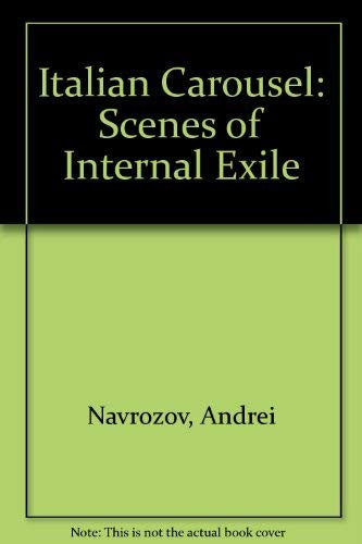 Italian Carousel: Scenes of Internal Exile