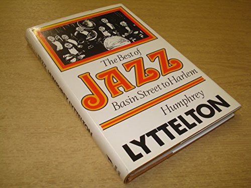 Basin Street to Harlem - Jazz Masters and Masterpieces, 1917-30 (v. 1) (Best of Jazz)