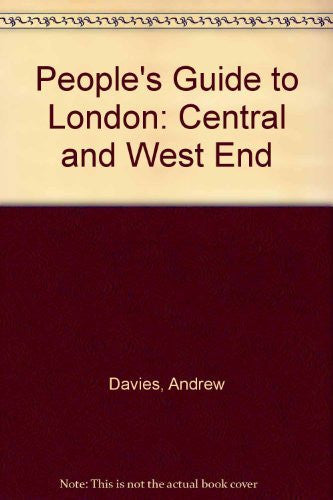 Central and West End (People's Guide to London)