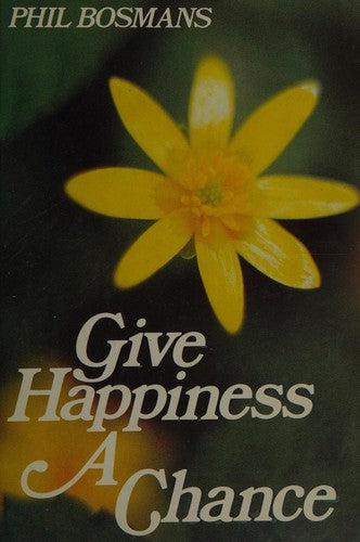Give Happiness a Chance