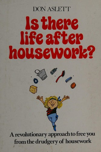 Is There Life After Housework?