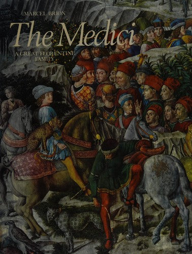The Medici: a great Florentine family