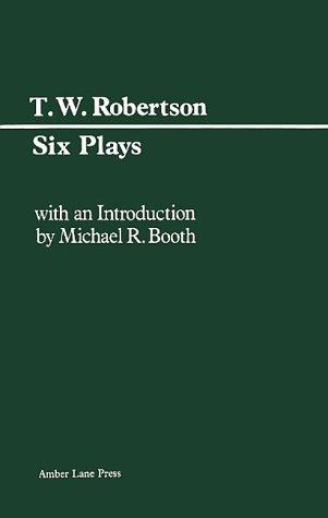 Six Plays (Society / Ours / Caste / Progress / School / Birth)
