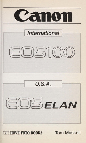 Canon EOS 100: International Users Guide (Hove User's Guide)