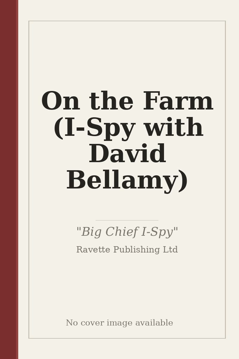 On the Farm (I-Spy with David Bellamy) - no cover image available
