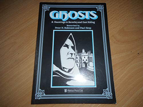 Ghosts and Hauntings in Beverley and East Riding
